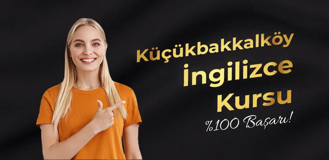 Küçükbakkalköy İngilizce Kursu | Ataşehir American Vip